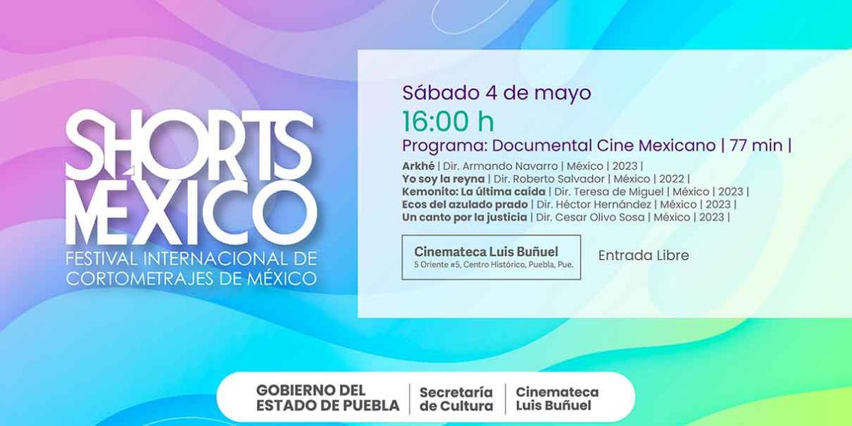 Con 22 filmes mexicanos, llega a Puebla el festival de cortometrajes “Shorts México”