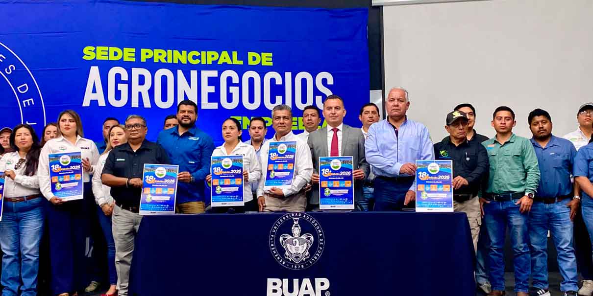 Expo Hortícola Puebla BUAP 2026: el campo poblano apuesta por tecnología y nuevos negocios
