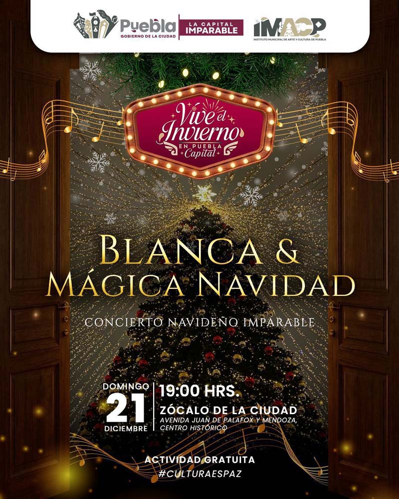 “Blanca Mágica Navidad” llenará de arte y música el Zócalo de Puebla2.jpg