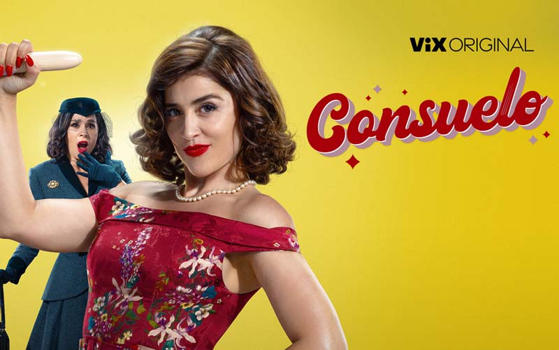 Lista segunda temporada de la serie “Consuelo”