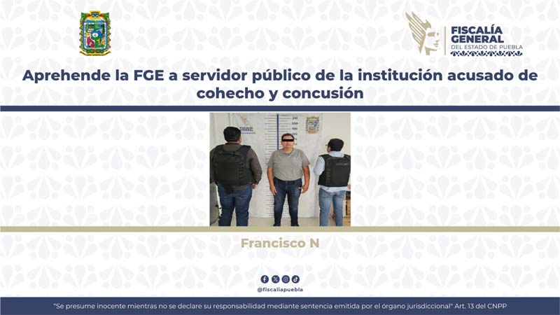 Aprehenden a funcionario por presunto soborno en caso de desaparición