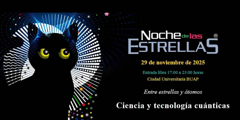 HOY, La Noche de las Estrellas 2025 en la BUAP