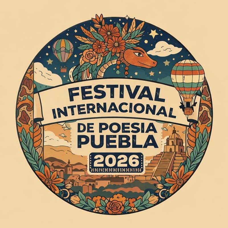 Festival Internacional de Poesía Puebla 2026 reunirá a poetas de cinco países