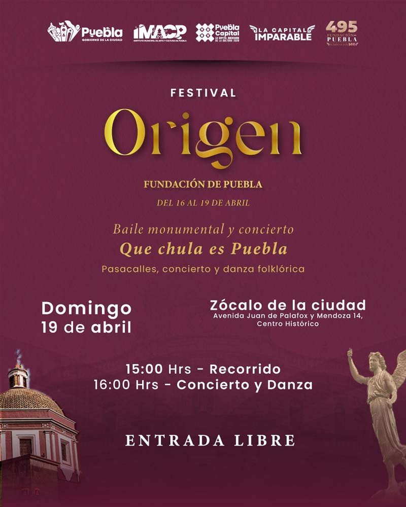 Puebla celebra 495 años con Festival Origen: música, danza y teatro gratis