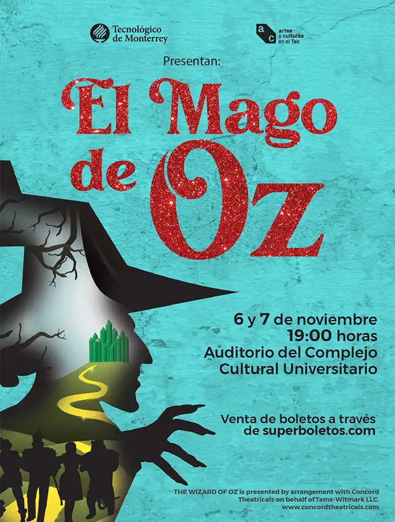 Tecnológico de Monterrey invita a su producción del Musical el Mago de Oz