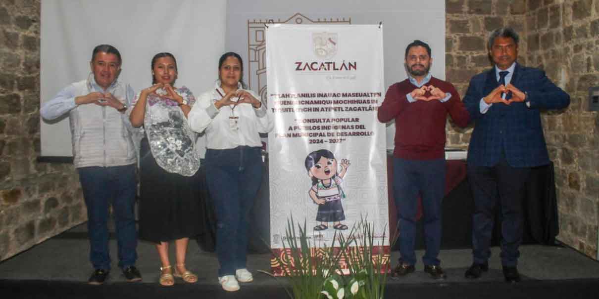 Zacatlán arranca consulta indígena para construir su Plan Municipal 2024-2027