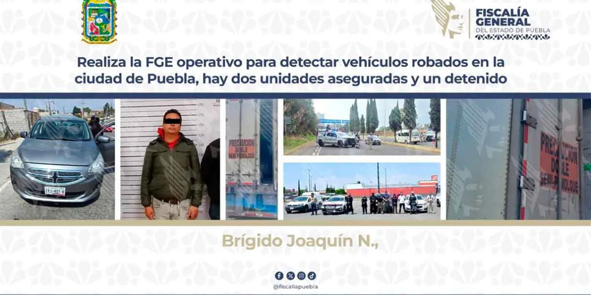 Operativo conjunto en Puebla: Aseguran vehículos robados y detienen a un hombre