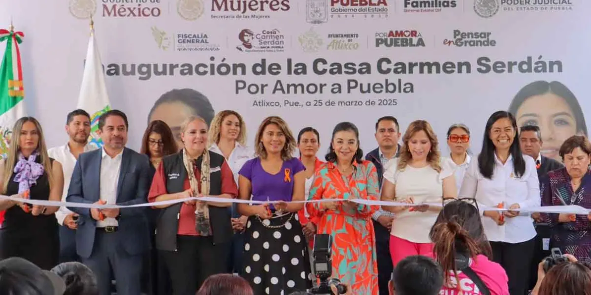 Inauguran la Casa Carmen Serdán en Atlixco para fortalecer protección a mujeres