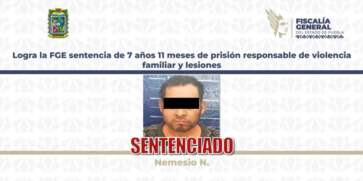 Casi 8 años de prisión para agresor por violencia familiar y lesiones en Eloxochitlán