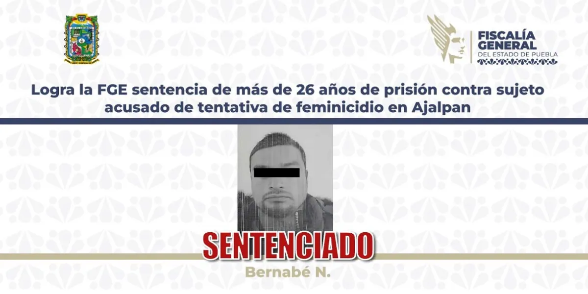 Intentó matar a su madre e incendiar su casa; recibe más de 26 años de cárcel en Puebla