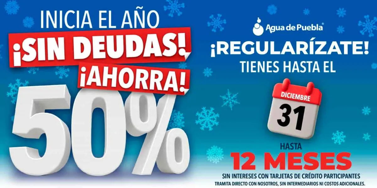 En diciembre, última oportunidad para Regularizar adeudos del servicio de agua con 50% de ahorro. No habrá más prórroga
