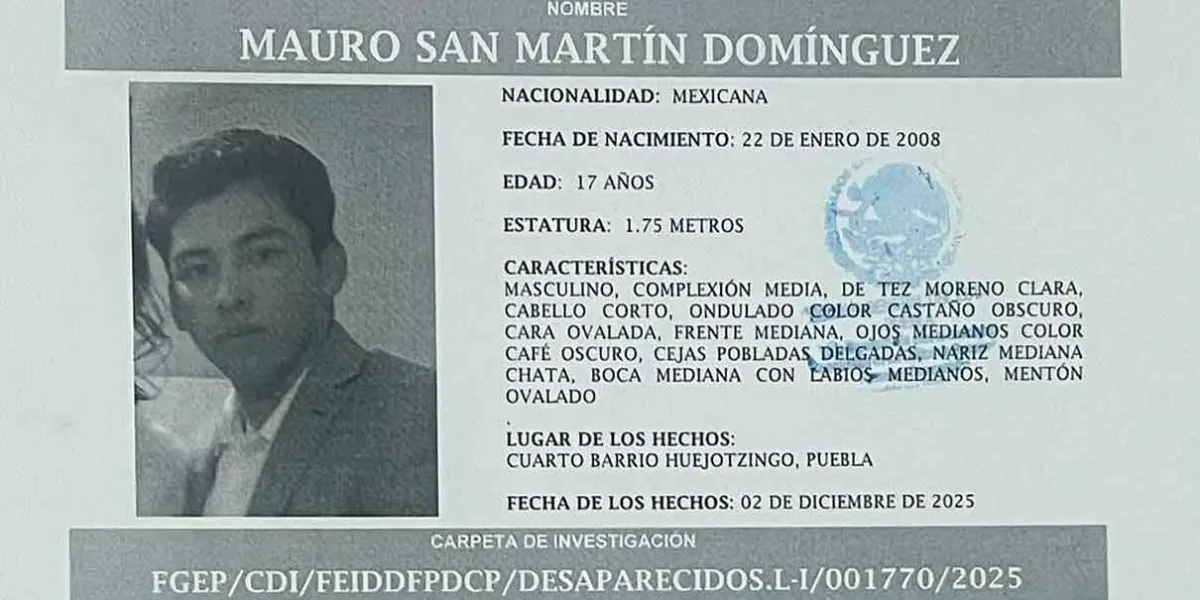 Desaparece Mauro San Martín en Huejotzingo: familiares piden ayuda para encontrarlo