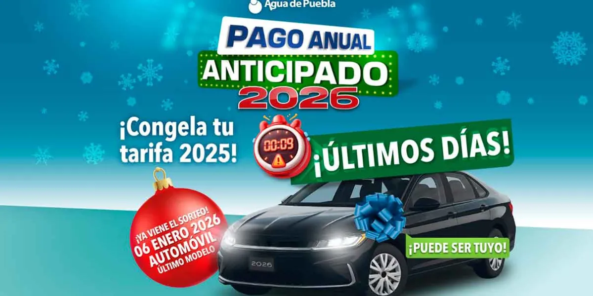Agua de Puebla cierra el año con última oportunidad para Pago Anual y Regularízate en 2025