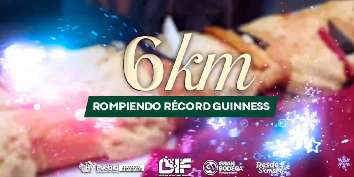 Puebla busca hacer historia con la rosca de Reyes más grande del mundo