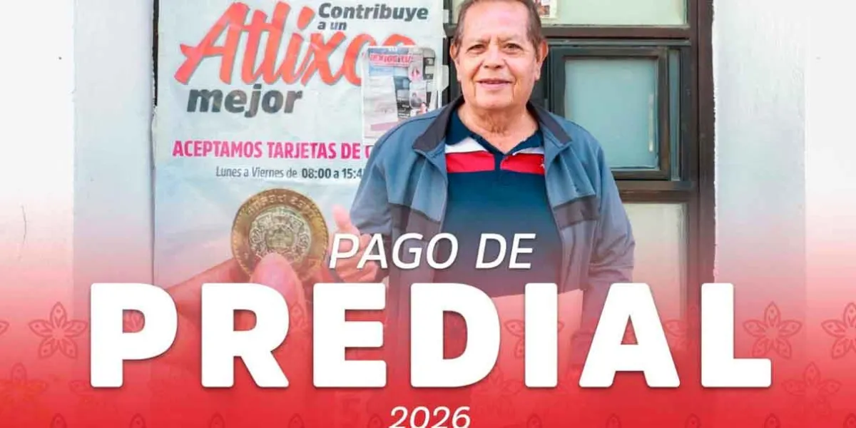 5% de descuento en el pago del Predial durante marzo y abril en Atlixco