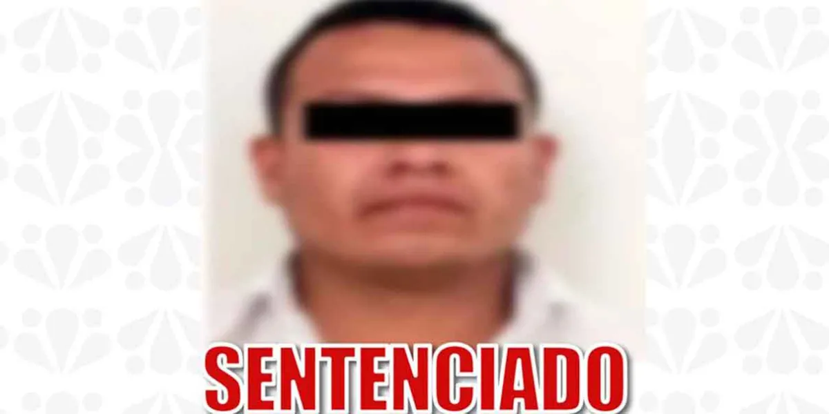 Sentencian a 50 años de prisión a responsable de feminicidio en Huejotzingo