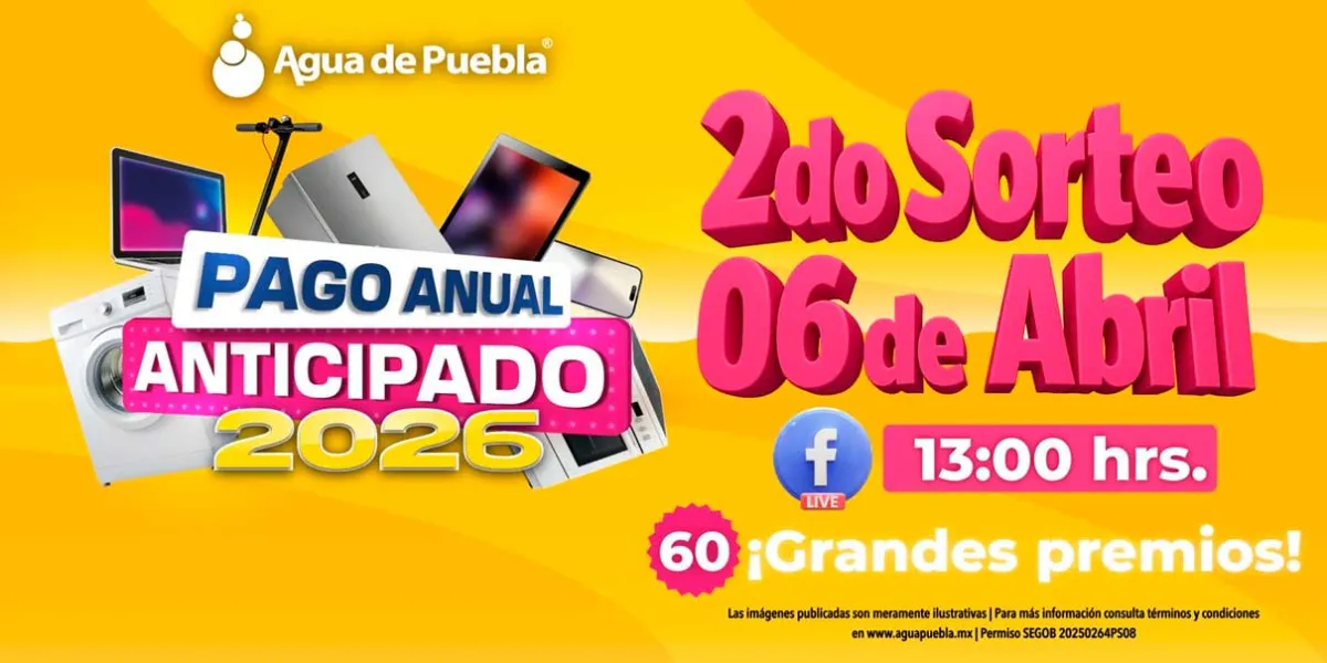 Este lunes Sorteo Pago Anual Anticipado de Agua de Puebla con 60 premios