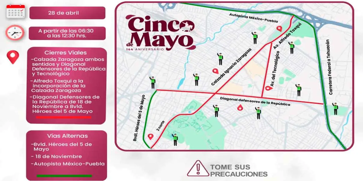 ATENCIÓN. Cierres viales por ensayo general del desfile 5 de Mayo
