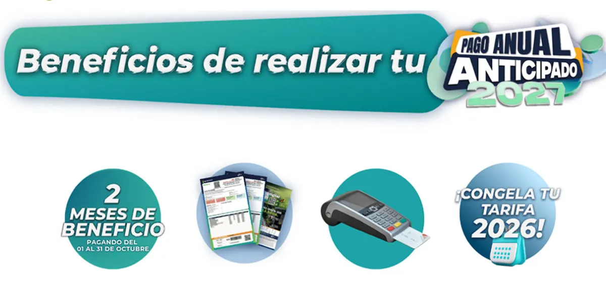 Este 31 de octubre termina la promoción de 2 meses de beneficio con tu Pago Anual Anticipado 2027