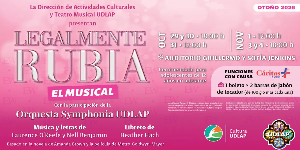La Compañía de Teatro Udlap presenta Legalmente Rubia: El Musical
