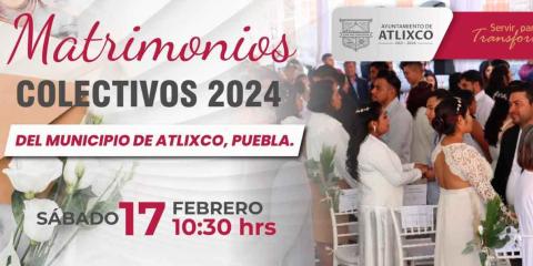 Apúntate, Matrimonios Colectivos el próximo 17 de febrero en Atlixco