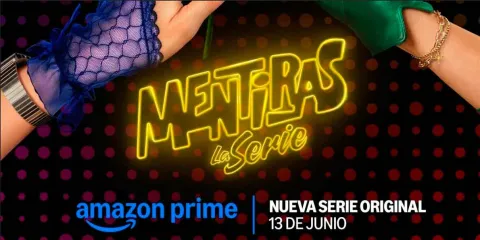 Del éxito teatral a la pantalla chica llega “Mentiras, la Serie” 