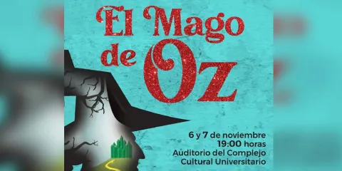 Tecnológico de Monterrey invita a su producción del Musical el Mago de Oz