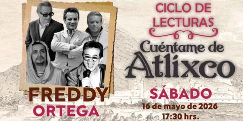 Freddy Ortega en el próximo ciclo de lecturas “Cuéntame de Atlixco”