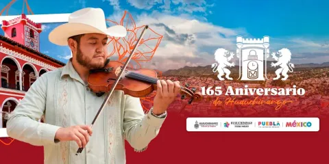 Vive y disfruta el 165 Aniversario de Huauchinango como Ciudad 