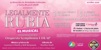 La Compañía de Teatro Udlap presenta Legalmente Rubia: El Musical