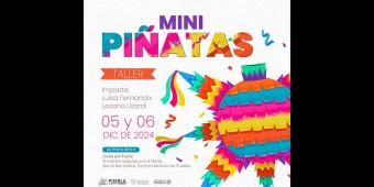 Anuncian taller gratuito de mini piñatas en el Barrio del Artista 